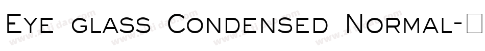 Eye glass Condensed Normal字体转换